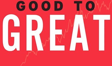 Good to Great: Insights and Strategies for Achieving Long-Term Success in Business and Career